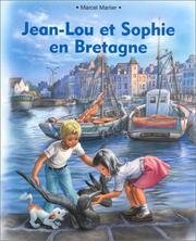 Cover of: Jean-Lou et Sophie en Bretagne by Marcel Marlier