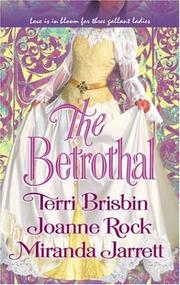 Cover of: The Betrothal: The Claiming of Lady Joanna / Highland Handfast / A Marriage in Three Acts