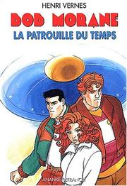 Cover of: Bob Morane, tome 112 : La patrouille du temps