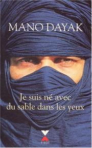 Cover of: Je suis né avec du sable dans les yeux by Mano Dayak