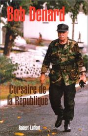 Cover of: Corsaire de la République by Bob Denard, Bob Denard