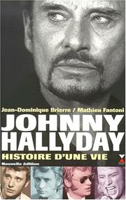 Cover of: Johnny Hallyday, histoire d'une vie