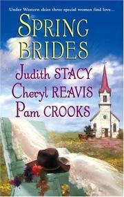 Spring Brides by Judith Stacy, Cheryl Reavis, Pam Crooks