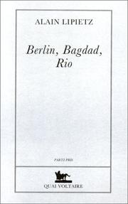 Cover of: Berlin, Bagdad, Rio by Alain Lipietz