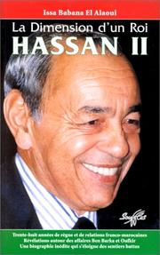 Cover of: La dimension d'un roi, Hassan II