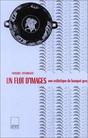 Cover of: Un flot d'images: une esthétique du banquet grec