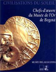 Cover of: Civilisations du soleil: chefs-d'œuvre du musée de l'or de Bogotá : Musée des Augustins, 18 septembre-16 décembre 1996.