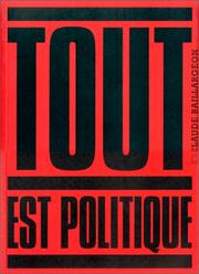 Cover of: Tout est politique by Claude Baillargeon