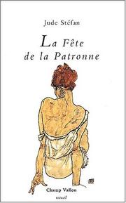 Cover of: La fête de la patronne: nouvelles ou variations III