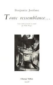 Cover of: Toute ressemblance--
