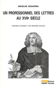 Un professionnel des lettres au XVIIe siècle by Nicolas Schapira