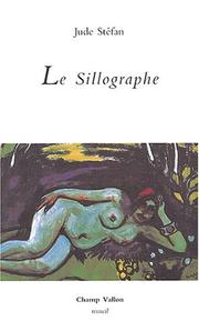 Le sillographe by Stéfan, Jude.