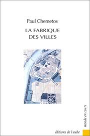 Cover of: La fabrique des villes