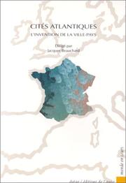 Cover of: Cités atlantiques: l'invention de la ville-pays