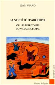 Cover of: La Société d'archipel ou les territoires du village global