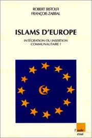 Cover of: Islams d'Europe by dirigé par Robert Bistolfi et François Zabbal.