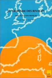 Cover of: Le tropisme des rivages: essai sur le Sud français