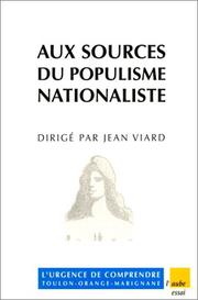 Cover of: Aux sources du populisme nationaliste: l'urgence de comprendre Toulon, Orange, Marignane