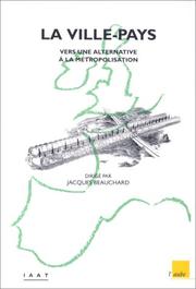 Cover of: La Ville-pays: vers une alternative à la métropolisation