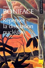 Cover of: Repenser la dissuasion nucléaire by Pascal Boniface