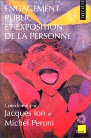 Cover of: Engagement public et exposition de la personne