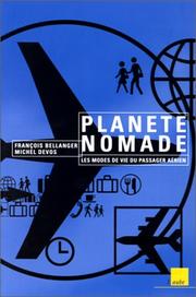 Cover of: Planète nomade: les modes de vie du passager aérien