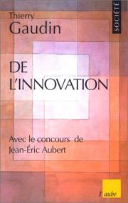 Cover of: De l'innovation by Gaudin, Thierry.