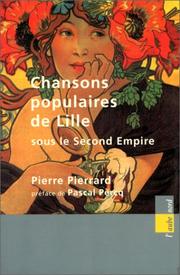 Cover of: Les chansons populaires de Lille sous le Second Empire