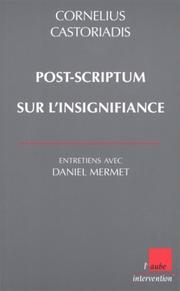 Post-scriptum sur l'insignifiance by Cornelius Castoriadis