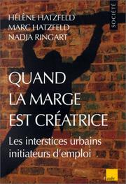 Cover of: Quand la marge est créatrice: les interstices urbains initiateurs d'emploi