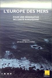 Cover of: L' Europe des mers: pour une géographie de l'unité européenne