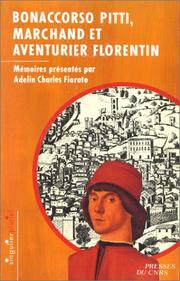 Cover of: Bonaccorso Pitti, marchand et aventurier florentin: mémoires