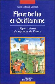 Cover of: Fleur de lis et oriflamme: signes célestes du royaume de France