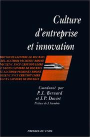 Cover of: Culture d'entreprise et innovation by coordonné par P.J. Bernard et J.P. Daviet ; préface de J. Gandois.