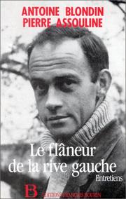 Cover of: Le flâneur de la rive gauche: entretiens