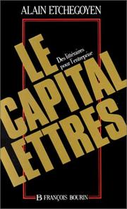 Cover of: Le capital-lettres by Alain Etchegoyen