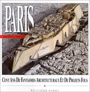 Cover of: Paris, un siècle de fantasmes architecturaux et de projets fous