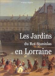 Cover of: Les jardins du roi Stanislas en Lorraine