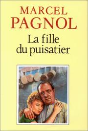 La Fille du puisatier by Marcel Pagnol