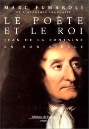 Cover of: Le poète et le roi by Marc Fumaroli
