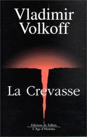 Cover of: La Crevasse by Volkoff, Vladimir.
