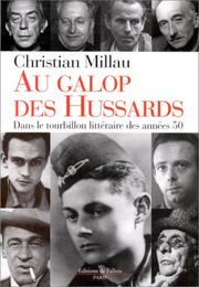 Cover of: Au galop des hussards by Christian Millau
