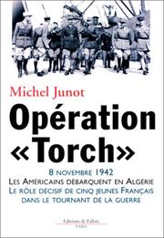 Opération "Torch" by Michel Junot