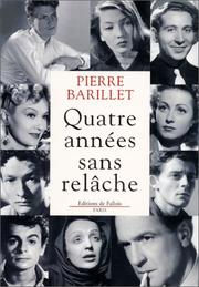 Cover of: Quatre années sans relâche: récit