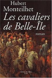 Cover of: Les cavaliers de Belle-Ile by Hubert Monteilhet