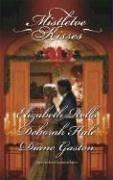 Cover of: Mistletoe Kisses: A Soldier's Tale\A Winter Night's Tale\A Twelfth Night Tale (Harlequin Historical Series)