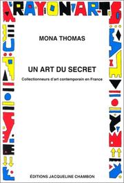 Cover of: Un art du secret: collectionneurs d'art contemporain en France