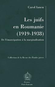 Cover of: juifs en Roumanie, 1919-1938: de l'émancipation à la marginalisation