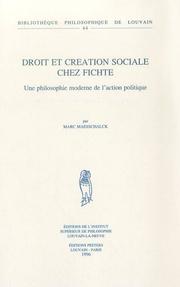 Cover of: Droit et creation sociale chez Fichte: une philosophie moderne de l'action politique
