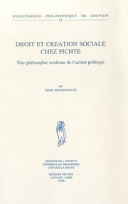 Droit et creation sociale chez Fichte by M. Maesschalck